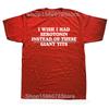 Funny I Wish I Had Serotonin Instead Of These Giant Tits T Shirts Men Cotton Humor Tee Shirt Short Sleeve Unisex Loose Clothing