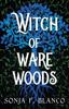 Книга Witch Of Ware Woods 1 by Sonja F Blanco - Paperback