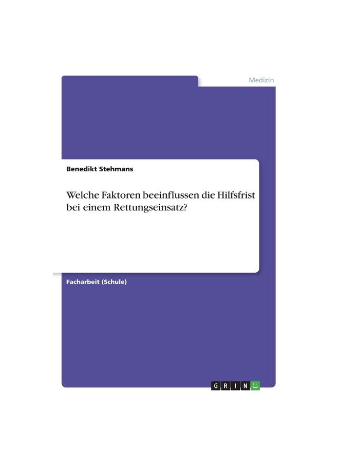 Welche Faktoren Beeinflussen Die Hilfsfrist Bei Einem Rettungseinsatz?