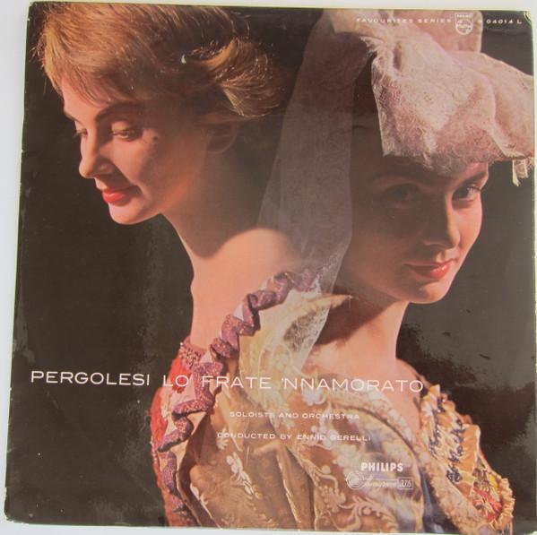 LP Record GIOVANNI BATTISTA PERGOLESI, ENNIO  - Lo Frate 'Nnamorato S04014L Philips Netherland Classical Used