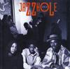 CD JAZZHOLE - Jazzhole R279194 Bluemoon Record 1994 US Dance & Electronica Used