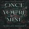 Once You're Mine Paperback
