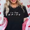 I The Birde  Groom Tshirt Bachelorette Farewell Party Tee Team Bride Shirt Bridal Shower Wedding Tops EVJF Bridesmaid Blouses