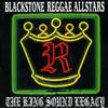 CD BLACKSTONE REGGAE ALLSTARS - King Sound Legacy BOAT0701 Boat Recordings 2007 US Reggae, Ska & Dub