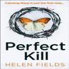 Perfect Kill by Helen Fields Paperback Book 9780008275242