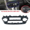 Автомобильная панель кондиционера A/C для Honda CRV CR-V 2007-2012, комплект приборной панели, установка лицевой панели консоли, переходная пластина, накладная крышка