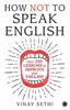 The How Not To Speak English Book