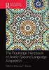 The Routledge Handbook of Arabic Second Language Acquisition Book