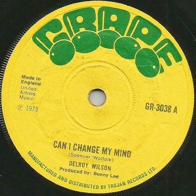7-дюймовая пластинка DELROY WILSON Can I Change My Mind GR3038 Grape 1973 Великобритания Регги Ска Даб Б/у