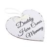Vintage Love Heart Shape Daddy Here Comes Mummy Wedding Party Wooden Hanging Sign Plaque Gift