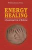 Книга Energy Healing : A Surprising Form of Medicine
