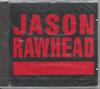 CD JASON RAWHEAD - Jason Rawhead KK024 KK Records 1989 Бельгия Танцевальная & Электронная Б/У