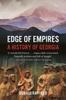 Книга Edge of Empires : A History of Georgia