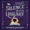 Silence In the Library by Katharine Schellman Paperback Book 9781639101436
