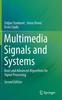 The Multimedia Signals and Systems : Basic and Advanced Algorithms for Signal Processing Book