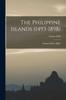 Книга The Philippine Islands (1493-1898); Volume XXII