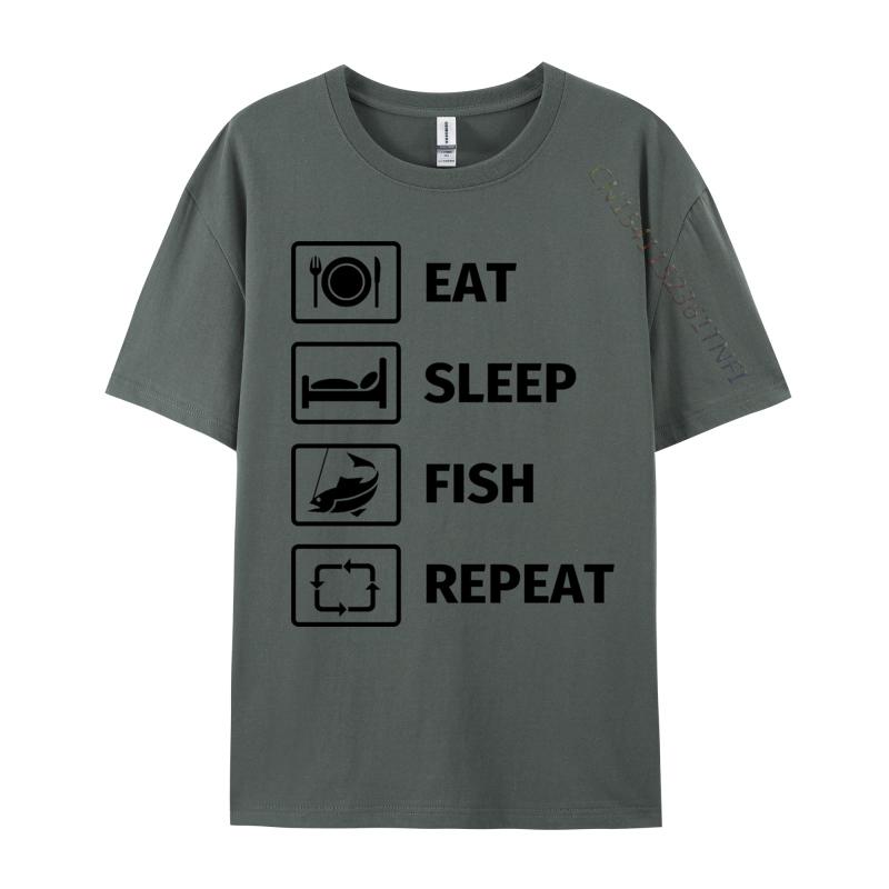 Eat Sleep Fish Repeat TShirt Man Newest Funny Tops  Tees NEW YEAR DAY Cotton T Shirts Customized TeeShirt