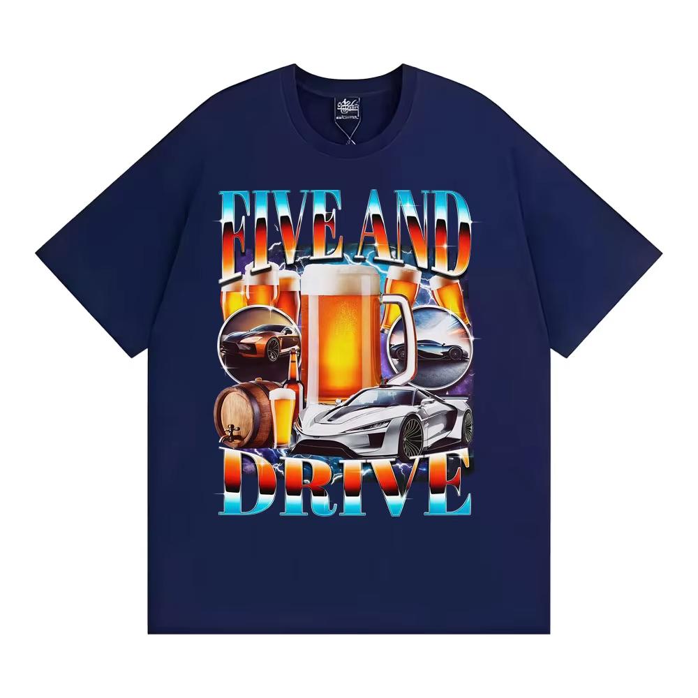 Five and Drive Funny Car Meme T Shirt Sarcastic Drinking Te Men Women Humor Top T Shirts O-Neck Cotton T-shirt