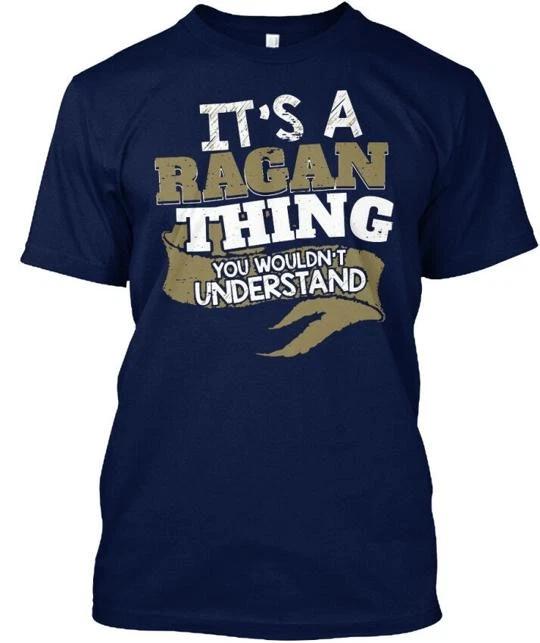 Its A Ragan Thing You Wouldnt TTshirt Made in the USA Size S to 5XL