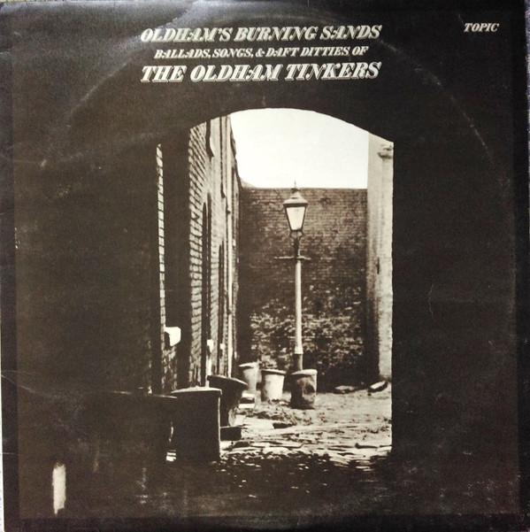 Виниловая пластинка OLDHAM TINKERS - Oldham's Burning Sands 12TS206 TOPIC 1971 UK Folk Б/У