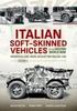 Книга Italian Soft-Skinned Vehicles of the Second World War Volume 1 : Motorcycles, Cars, Trucks, Artillery Tractors 1935-1945