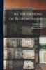 The The Visitations of Bedfordshire : Annis Domini 1566, 1582, and 1634 Book