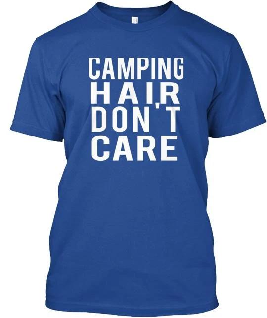 Camping Hair Don't Care TTshirt Made in the USA Size S to 5XL