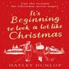 Its Beginning To Look A Lot Like Christmas by Hayley Dunlop... 9781835981535