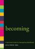 The Becoming : A Spiritual Guide for Navigating Adulthood Book