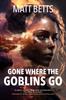 Книга Gone Where the Goblins Go