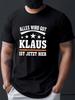 Unisex T-shirt Men'S German Graphic T-Shirt Everything Will Be Alright Klaus Is Here Now - Bold White & Orange Lett