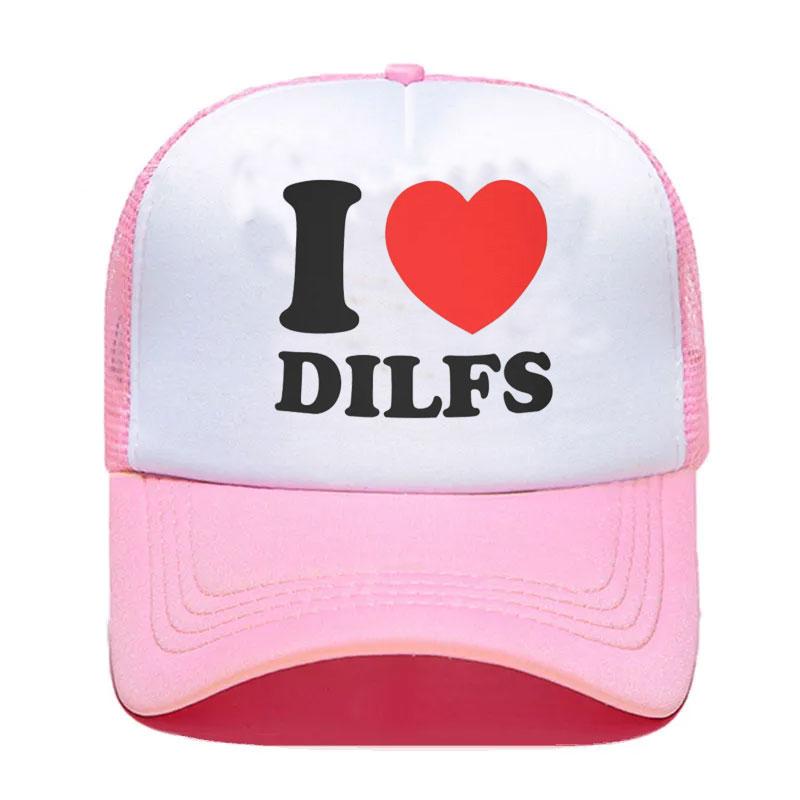 Custom I Love Dilfs Baseball Cap Unisex Women Adjustable Trucker Hat Outdoor Snapback Caps Summer Hats caps for Unisex trucker hat