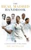 Книга The Real Madrid Handbook : A Concise History of Real Madrid