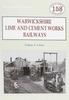 Книга Warwickshire's Lime and Cement Works Railways