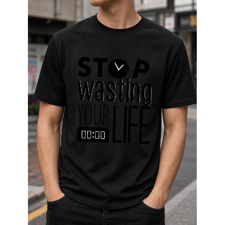 Men's Short Sleeve Crew Neck T-Shirt With Motivational Quote Stop Wasting Your Life Graphic Print Soft Cotton Tee For Daily Casual Wear