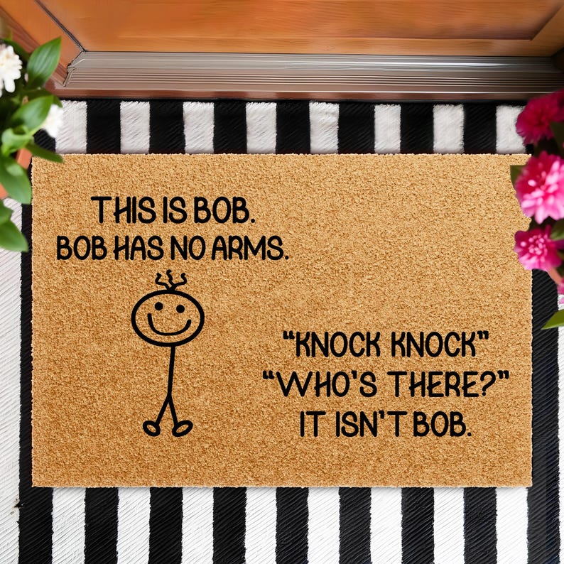 Funny Bob Doormat No Arms Joke Fanny Design Welcome Mat ized Text Housewarming Gifts Outdoor Entry Rug Cute Coir Doormats