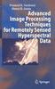 Книга Advanced Image Processing Techniques for Remotely Sensed Hyperspectral Data