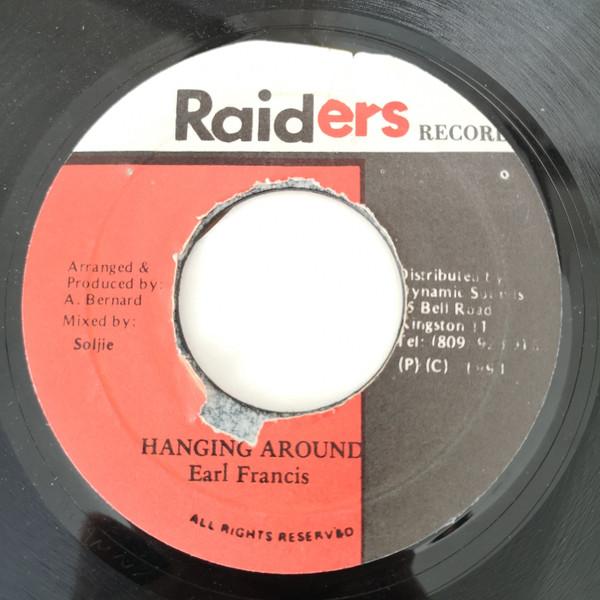 7-дюймовая пластинка EARL BROADFINGER FRANCIS Hanging Around NONE Raiders Records 1991 Ямайка Регги Ска Даб Б/у