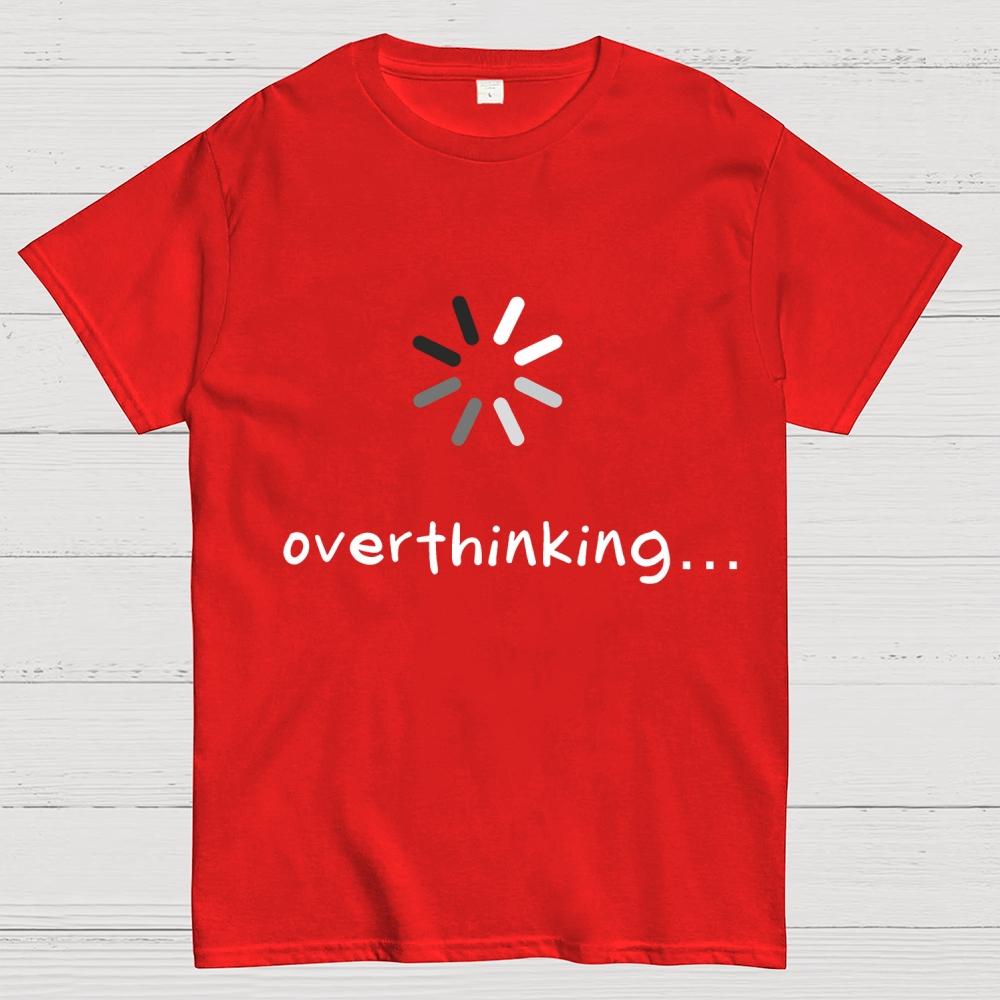 Overthinker Cotton Summer Casual Cool Loose T-Shirt
