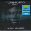 CD TIMBALAND - Shock Value 2: Timbaland Presents B001364502 Interscope US/T 2009 US Rap & Hip-Hop/R&B