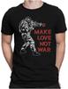 Make Love Not War Fun Stop War No Banksy Anti Love Unisex T-shirt