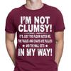 Im Not Clumsy Funny Sarcasm Rude Joke Humor Novelty Mens TShirts Tee Top NED