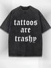 X Vintage Style "Tattoos Are Trash" Graphic T-Shirt - Black, Casual Streetwear