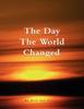 Книга The Day the World Changed
