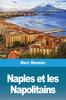 The Naples Naples Et Les Napolitains Book