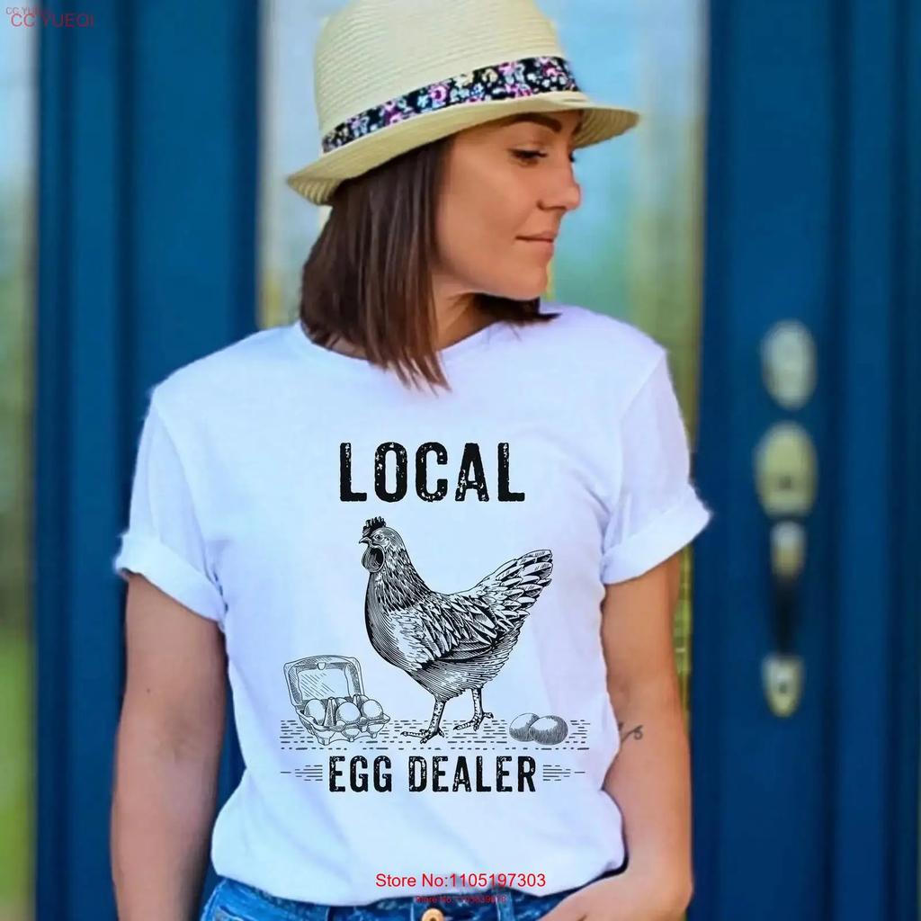Local Egg Dealer T Shirt Funny Chicken Farmer For Her Him Birthday Fathers Day Mothers Vintage Washed Comfortable Homme