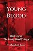 Книга Young Blood : Book One of the Young Blood Trilogy