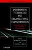 Книга Information Technology and Organizational Transformation : Innovation for the 21st Century Organization