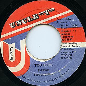 7-дюймовая пластинка FRANKIE PAUL - Too Hype NONE Uncle T Ямайский Регги, Ска и Даб Б/У