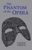 Книга Phantom Of The Opera By Gaston Leroux -